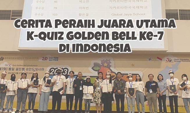 Cerita Peraih Juara Utama di K-Quiz Golden Bell ke-7 di Indonesia