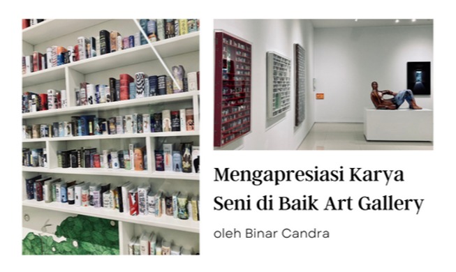 Mengapresiasi Karya Seni di Baik Art Gallery