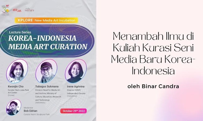 Menambah Ilmu di Kuliah Kurasi Seni Media Baru Korea-Indonesia