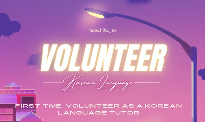 Pengalaman Pertama Volunteer Mengajar Bahasa Korea