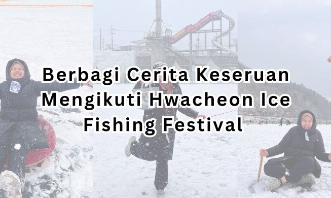 Berbagi Cerita Keseruan Mengikuti Hwacheon Ice Fishing Festival