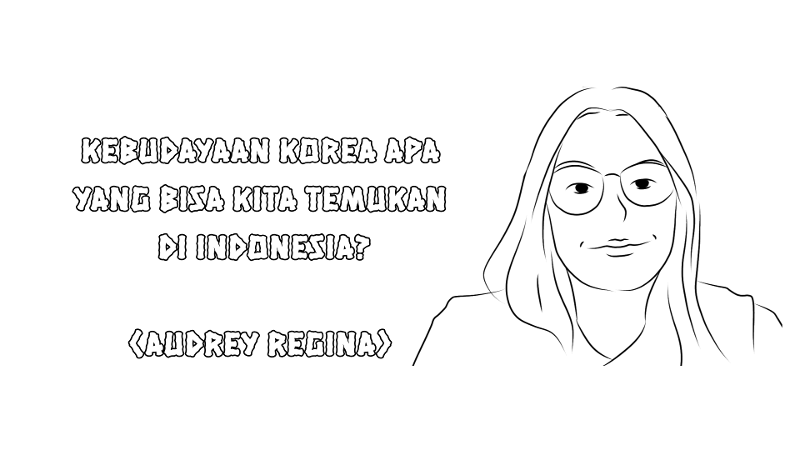 Ilustrasi Audrey Regina (Sesi 3) oleh Maulia Resta