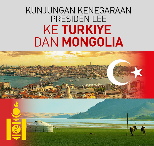 Kunjungan Kenegaraan Presiden Lee ke Turkiye  dan Mongolia