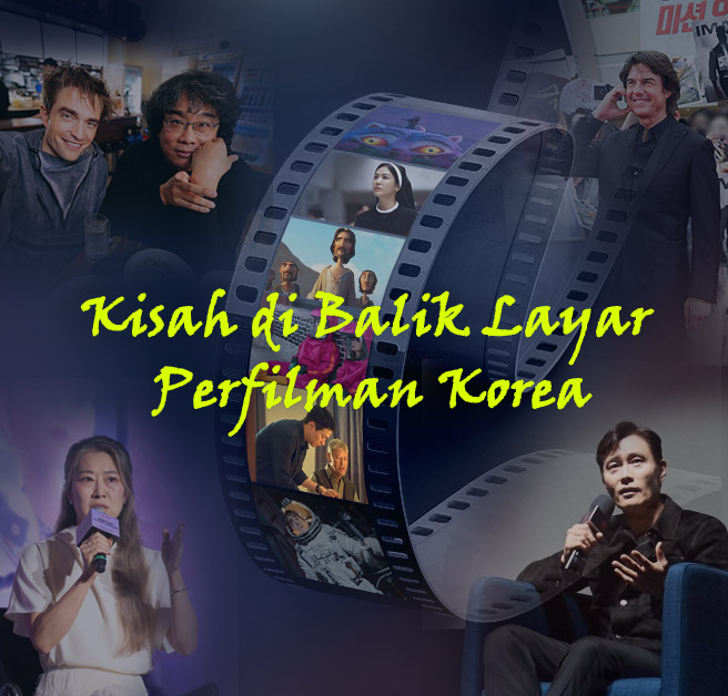 Kisah di Balik Layar Perfilman Korea