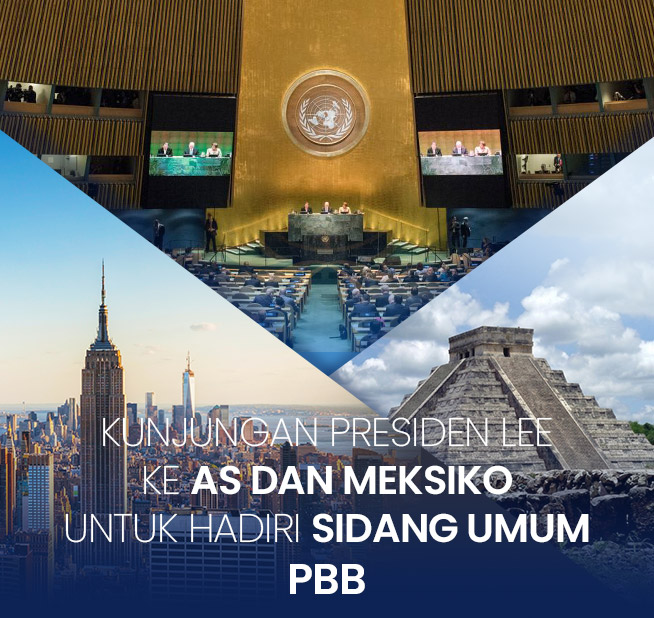 Kunjungan Presiden Lee ke AS dan Meksiko untuk Hadiri Sidang Umum PBB